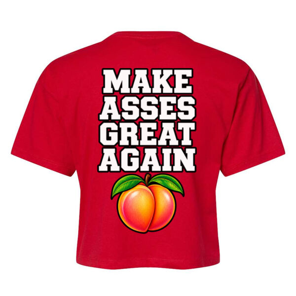 MAKE ASSES GREAT AGAIN - WOMEN'S CROP T-SHIRT Thumbnail